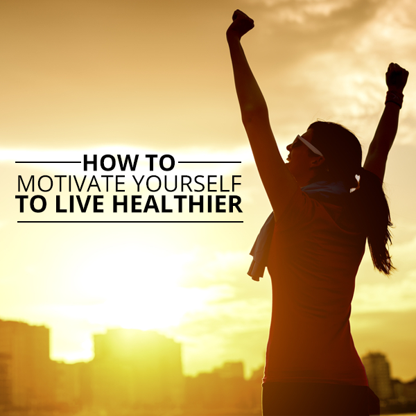 How-to-Motivate-Yourself-to-Live-Healthier