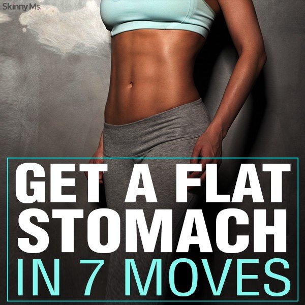 How To Get A Flat Stomach in 7 Moves