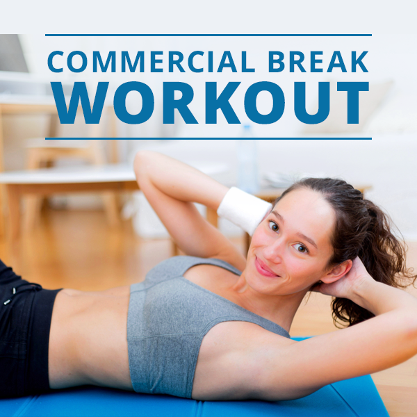 Commercial Break Workout