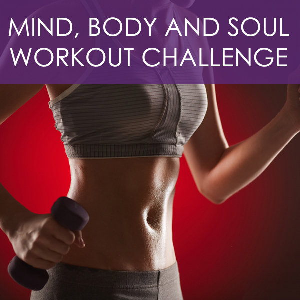 Mind, Body, and Soul Workout Challenge 