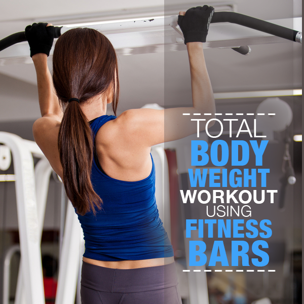 Total Body Weight Workout Using Fitness Bars