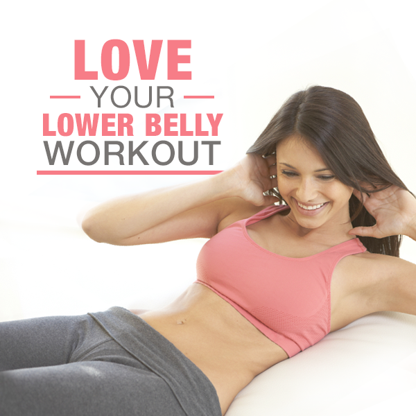Love Your Lower Belly Workout