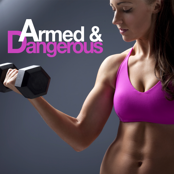 Armed and Dangerous Workout