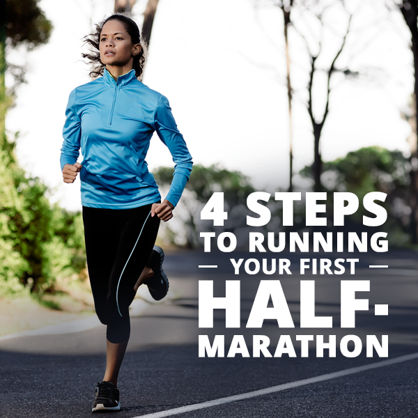 4 Steps to Running Your First Half-Marathon 