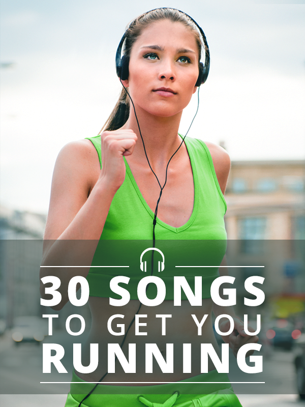 30 Songs to Get You Running