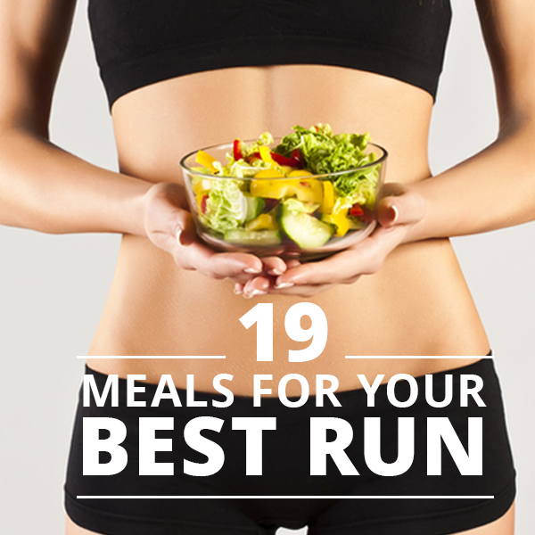 19 Meals for Your Best Run