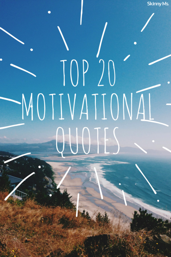 Top 20 Motivational Quotes 