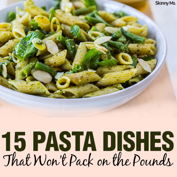 15 Pasta Dishes That Won’t Pack on the Pounds