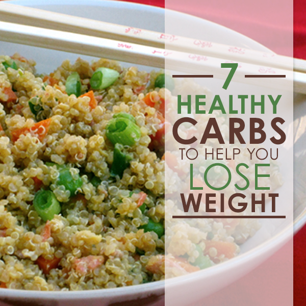 7 Healthy Carbs to Help You Lose Weight