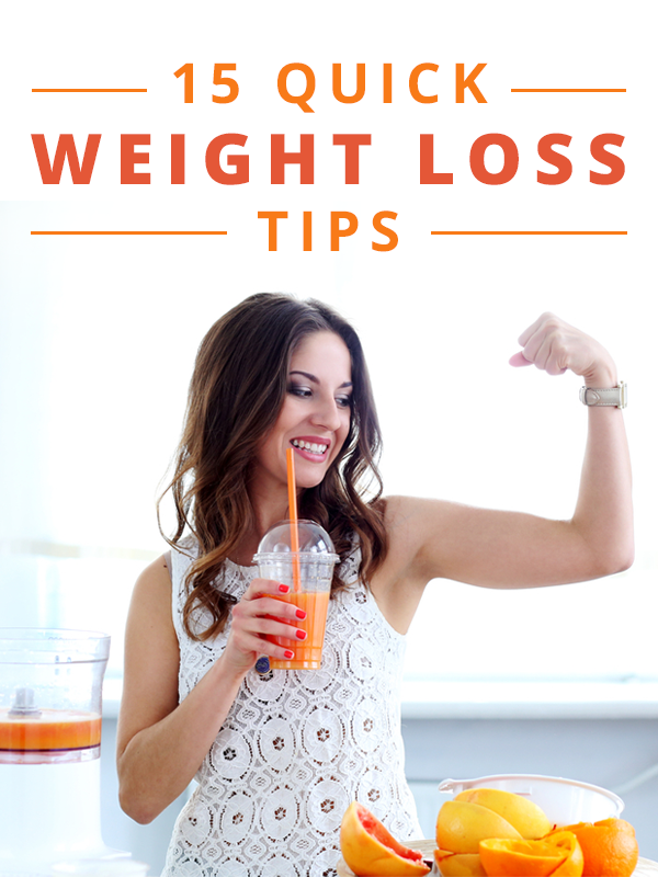 15 Quick Weight Loss Tips