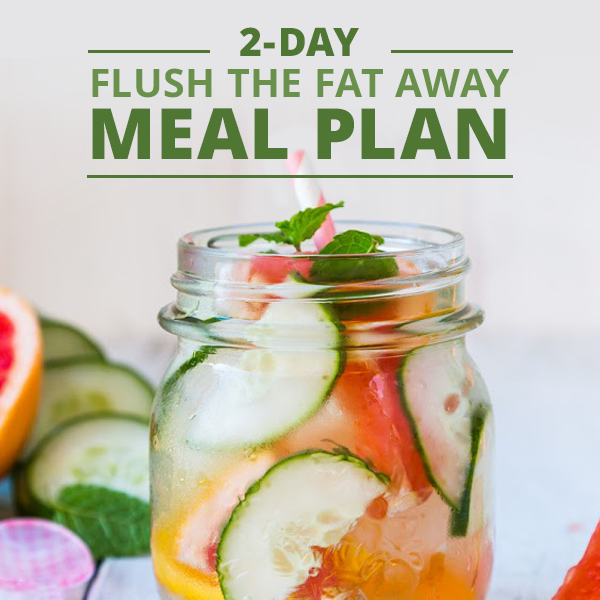 2-Day Menu Plan to Flush the Fat Away