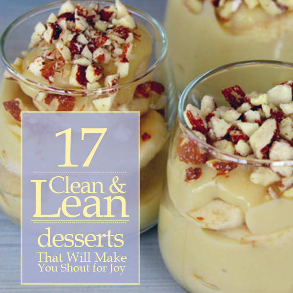 17 Clean & Lean Desserts