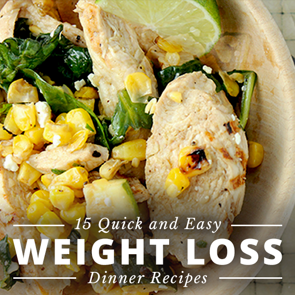 15 Quick and Easy Weight Loss Dinner Recipes