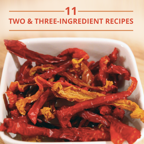 11 Two & Three-Ingredient Recipes