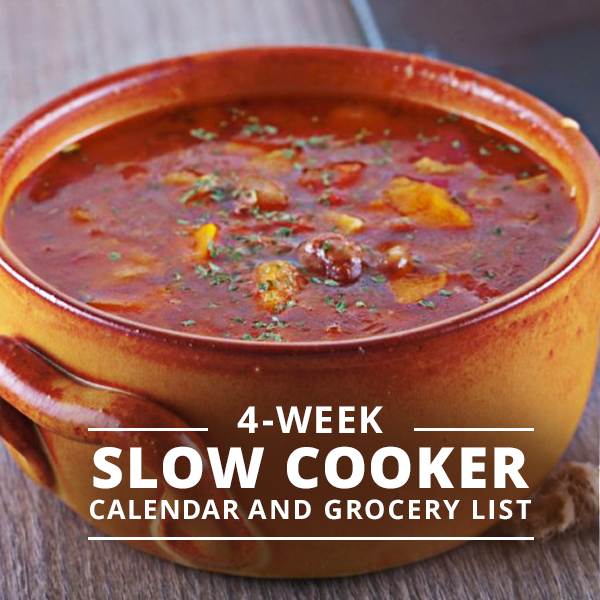4-Week Slow Cooker Calendar and Grocery List