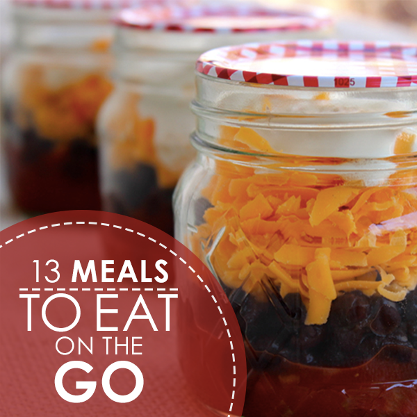 13 Healthy Meals to Eat On-the-Go