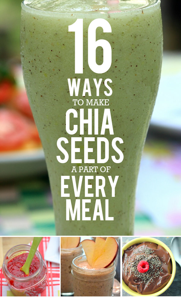 16 Ways to Make Chia Seeds a Part of Every Meal