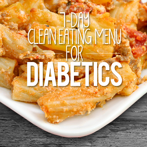 7 Day Clean Eating Menu for Diabetics