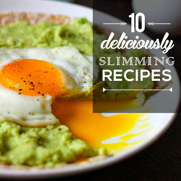 10 Deliciously Slimming Recipes