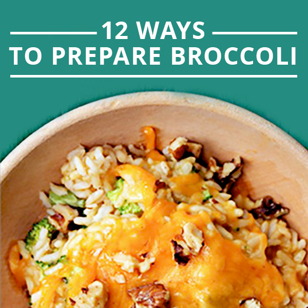 12 Ways to Prepare Broccoli