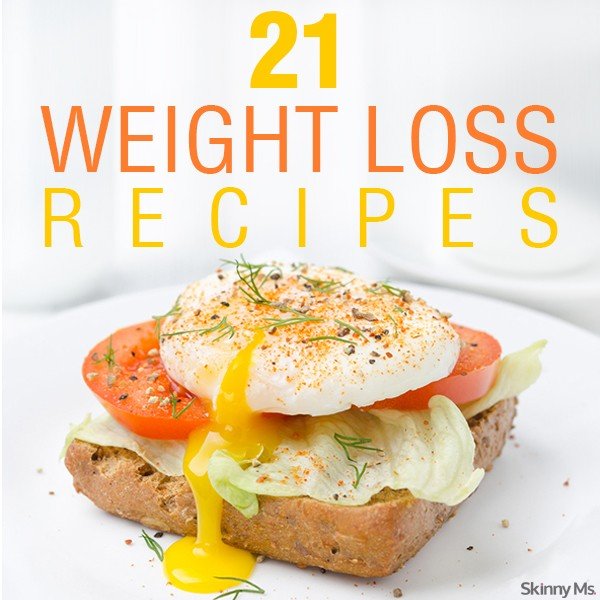21 Weight Loss Recipes
