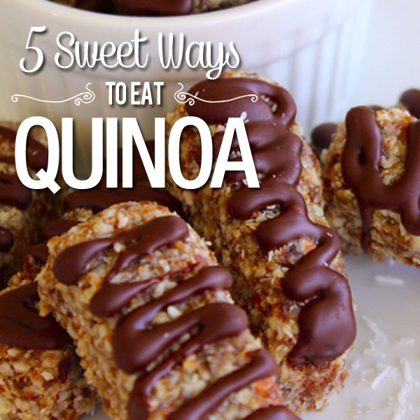 5 Sweet Ways to Eat Quinoa