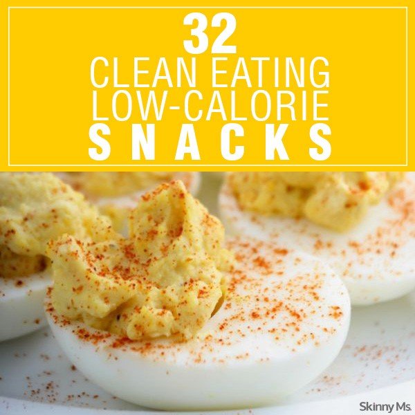 32 Clean Eating Low-Calorie Snacks