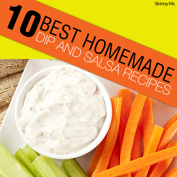 10 Best Homemade Dip and Salsa Recipes