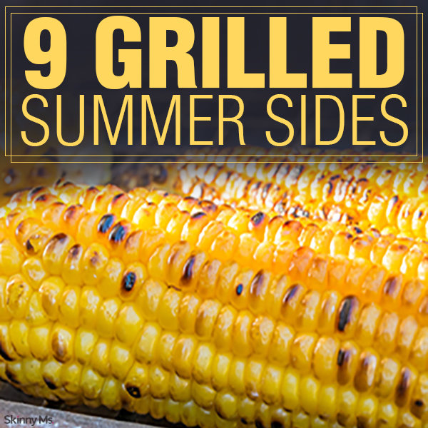 9 Grilled Summer Sides