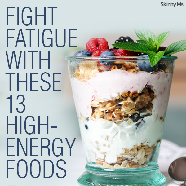 Fight Fatigue With These 13 High-Energy Foods