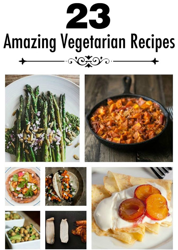 23 Amazing Vegetarian Recipes