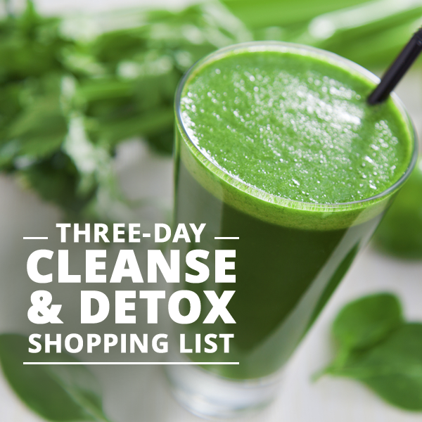 Three Day Cleanse & Detox Shopping List